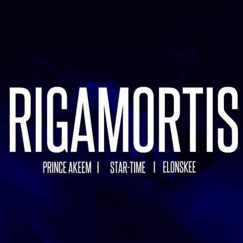 Rigamortis Feat. Star-Time & ElonSkee